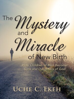 cover image of The Mystery and Miracle of New Birth